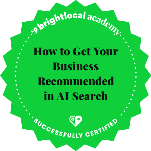 BrightLocal Academy - Curso Concluído - Obtenha Recomendações para Seu Negócio por meio de Busca com IA